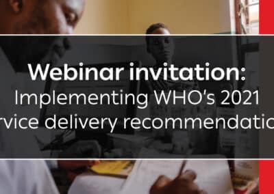 Session 2 – From WHO Service Delivery Guidelines to Reality: Supporting Out-of-Facility Initiation and Re-engagement in Care